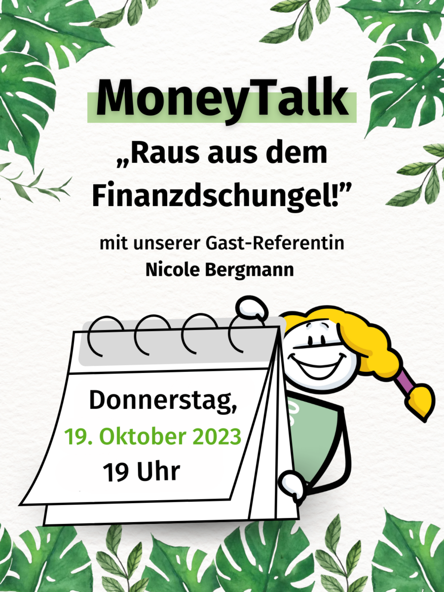 MoneyTalk "Raus aus dem Finanzdschungel" mit unserer Gast-Referentin Nicole Bergmann